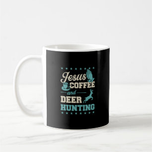Mug Jésus Café Et Cerfs Chasse Drôle Prière Chrétienne