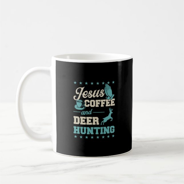 Mug Jésus Café Et Cerfs Chasse Drôle Prière Chrétienne (Gauche)