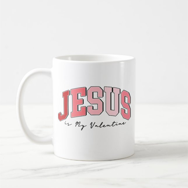 Mug Jésus est ma Saint Valentin (Gauche)