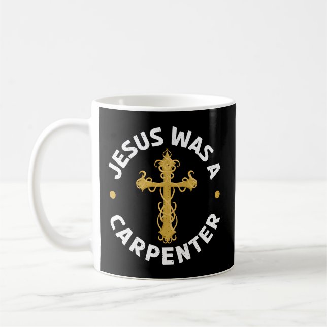 Mug Jésus Était Un Charpentier Menuisier Chrétien Bois (Gauche)