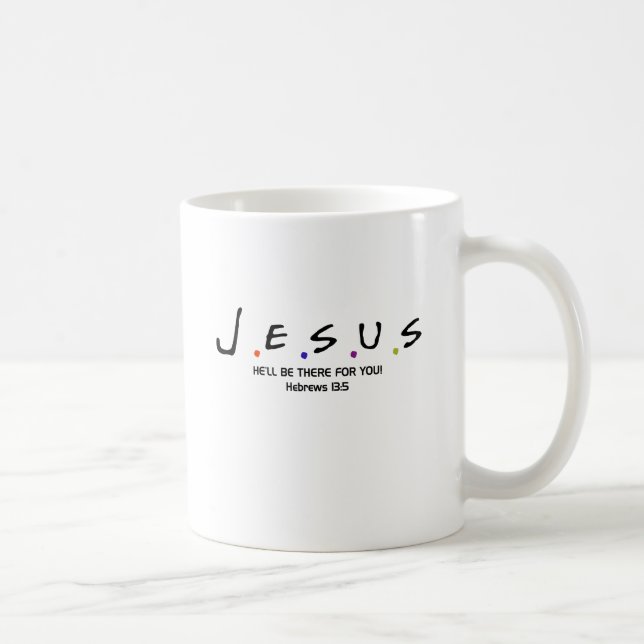 Mug Jésus - il sera là pour vous (Droite)