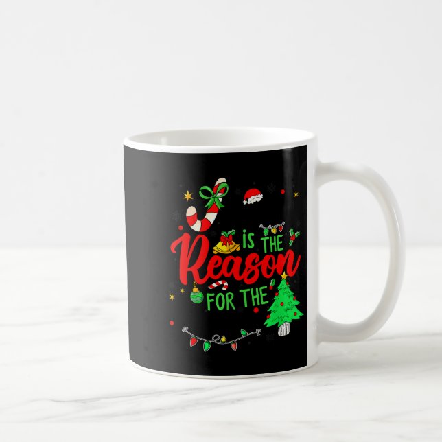 Mug Jesus Is The Reason For Season Christmas Family Pa (Droite)