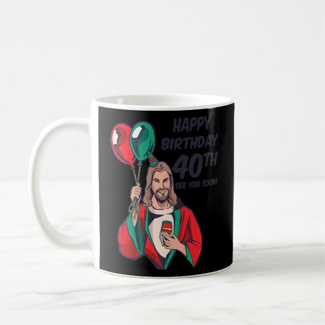 Mug Jésus Joyeux 40e anniversaire À bientôt 1 (Gauche)
