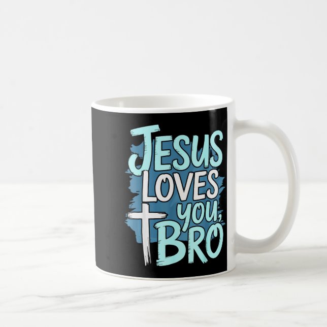 Mug Jesus Loves You Bro Christian Religious  (Droite)