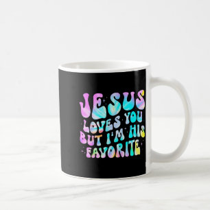 Mug Jésus t'aime mais je suis son favori Dieu chrétien