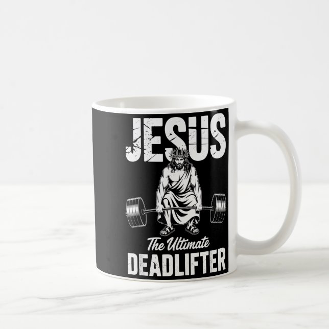 Mug Jesus The Deadlifter Funny Christian Gym Pun  (Droite)