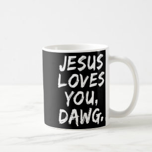 Mug Jésus vous aime Dawg Chrétien Croyant Foi Dieu