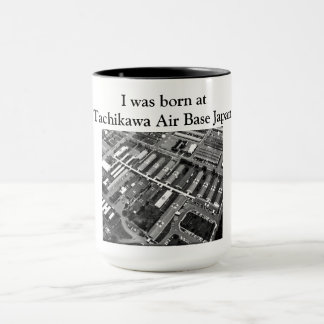 Mug J'étais né à la base aérienne Japon de Tachikawa