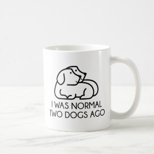 Mug J'Étais Normal Il Y A Deux Chiens