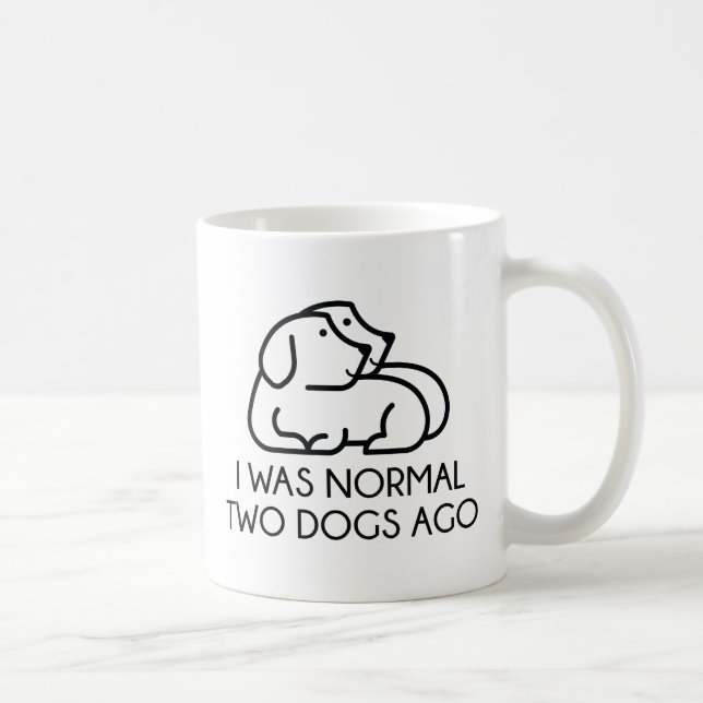 Mug J'Étais Normal Il Y A Deux Chiens (Droite)