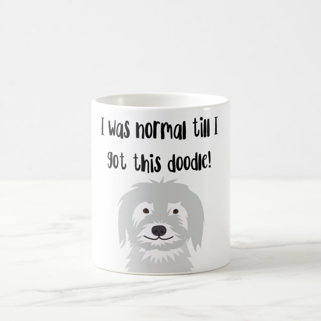 Mug 'J'étais normal jusqu'à ce que j'aie ce Doodle ! (Centre)