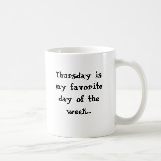 Mug Jeudi est mon jour préféré. lundi matin