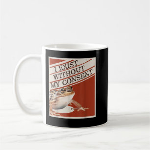 Mug j'existe sans mon consentement drôle