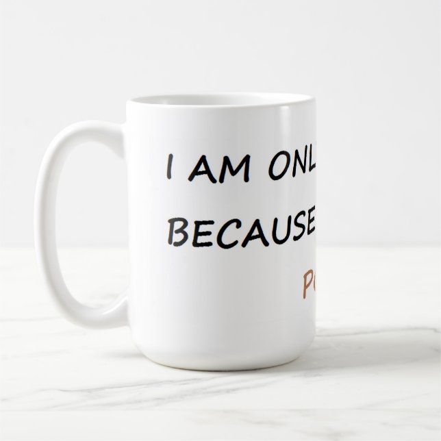 Mug j'expédie seulement parce que je dois dunette (Gauche)