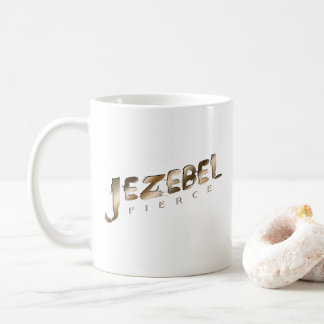 Mug Jezebel Fierce