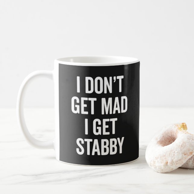Mug J'obtiens à Stabby le slogan offensif drôle (Avec donut)