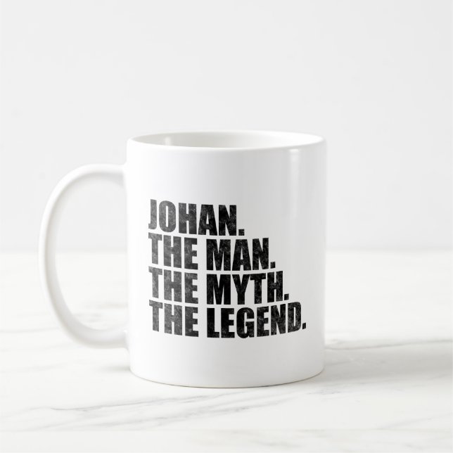 Mug Johan nom, Johan L'Homme Le Mythe La Légende (Gauche)
