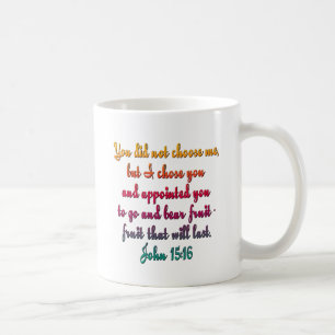 Mug John 15:16