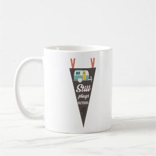 Mug Joue Toujours À L'Extérieur Du Camping Drôle Sloga