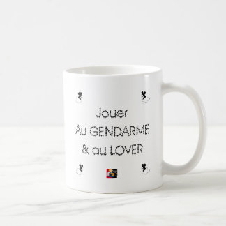 Mug Jouer au GENDARME et au LOVER - Jeux de Mots