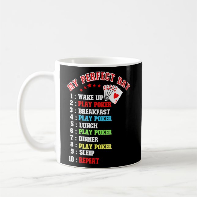 Mug Joueur Poker Mon Jour Parfait Se Réveiller Pour Jo (Gauche)