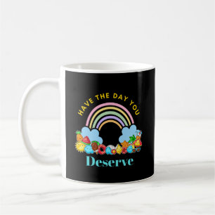 Mug Jouez Le Jour Que Vous Méritez Cute Arc-En-Ciel Co