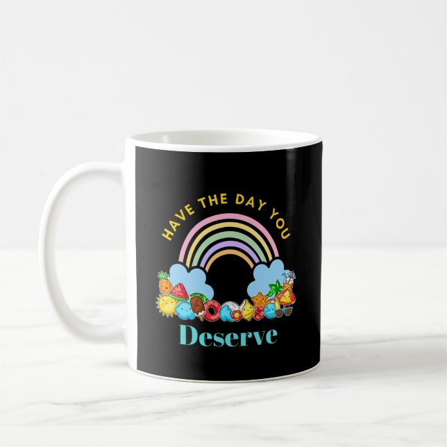 Mug Jouez Le Jour Que Vous Méritez Cute Arc-En-Ciel Co (Gauche)