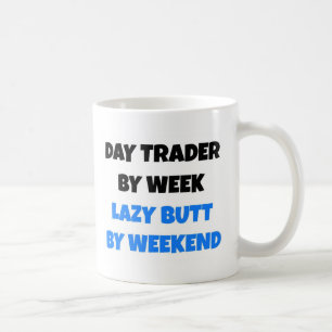 Mug Jour commerçant par semaine Lazy Butt par week-end