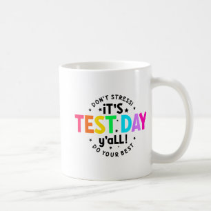 Mug Jour De Test Yall Funny Test Day Pour Les Étudiant
