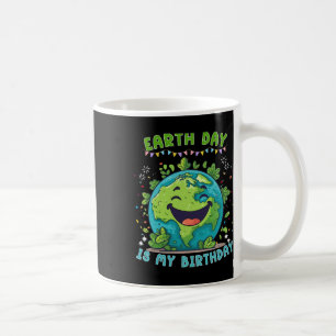 Mug Jour des terres Est Mon Anniversaire Drôle Jour de