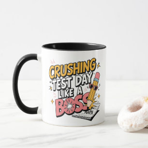 Mug Jour d'essai écrasant Comme un Boss -Test Day Moti