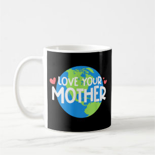 Mug Journee de l'amour pour la Terre Mere