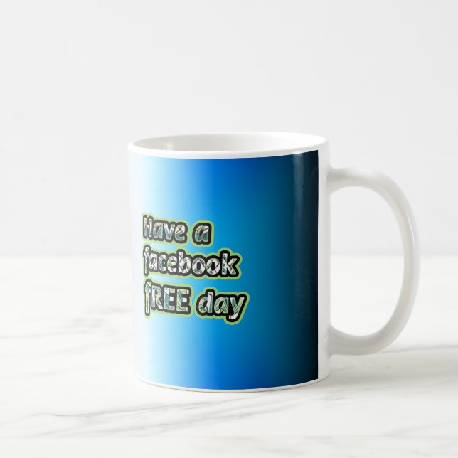 Mug Journée Facebook libre (Droite)