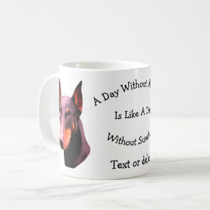 Mug Journée sans Dobie Doberman Personnalisé 