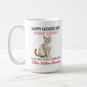 Mug Joyeuse Fête des Pères - Chat Serviteur Humain Drô