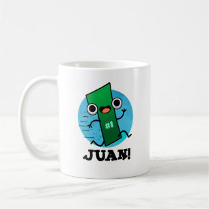 Mug Juan Funny Mexicain Numéro Un Pun