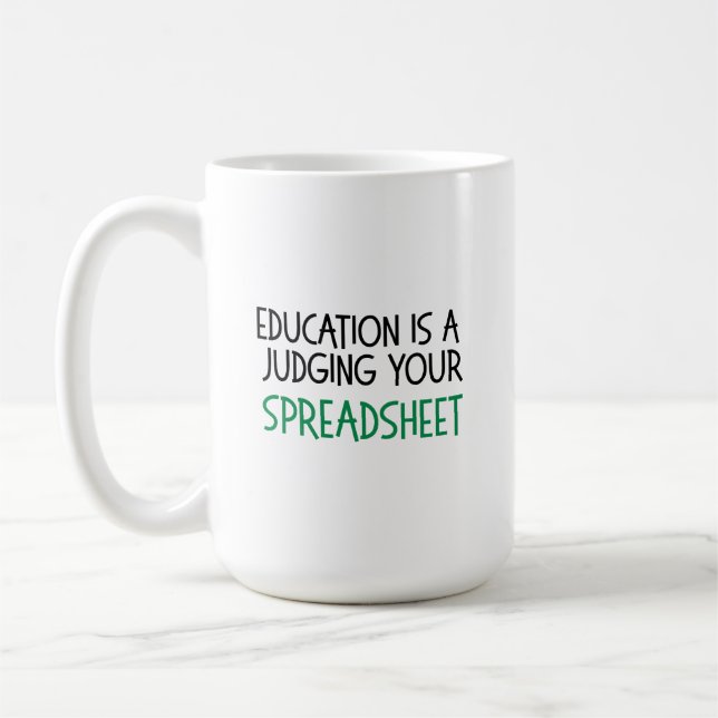 Mug Judging Your Spreadsheet, Funny Accountant gift (Gauche)