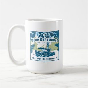 Mug Jungle Cruise   Votre Dreamboat est arrivé