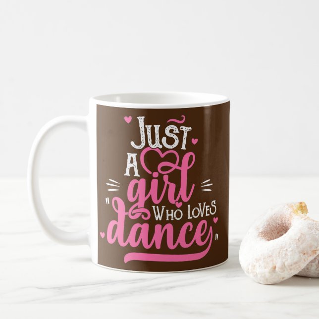 Mug Just A Girl Who Love Dance Don pour Dancer  (Avec donut)