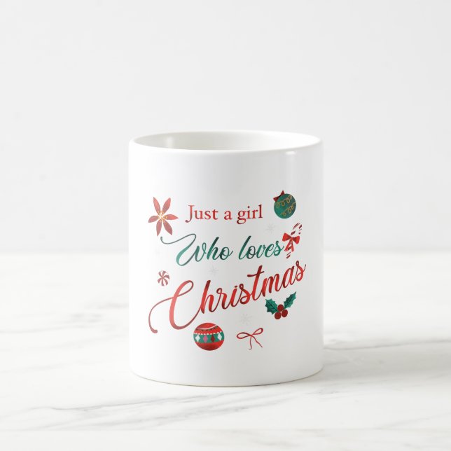 Mug Just a Girl Who Loves Christmas (Centre)