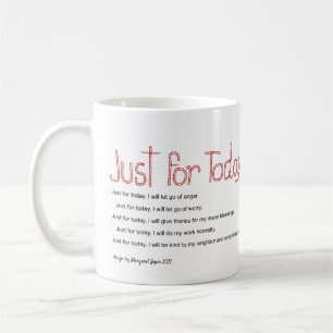 Mug Just for today affirmation