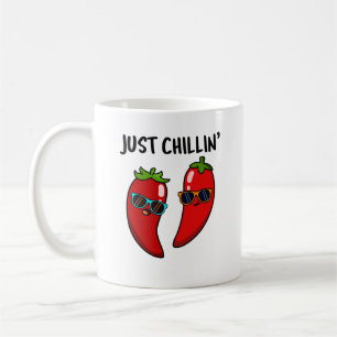 Mug Juste Chillin Funny Chili Peppers Pun