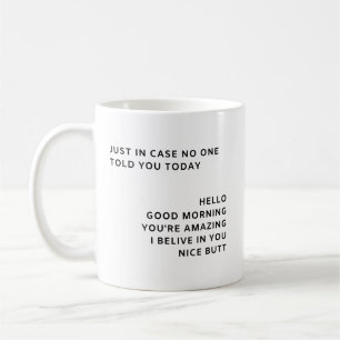 Mug Juste En Coque, Personne Ne Vous A Dit Aujourd'Hui