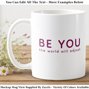 Mug Juste être vous 071 Citation Inspirante Motivante
