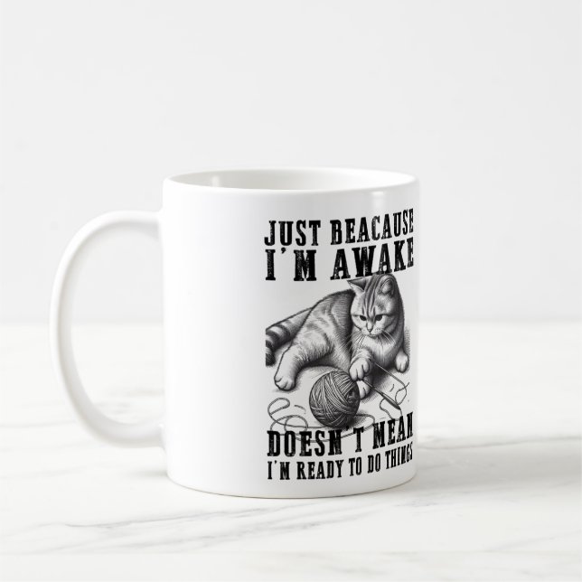 Mug Juste parce que je suis réveillé ne veut pas dire  (Gauche)