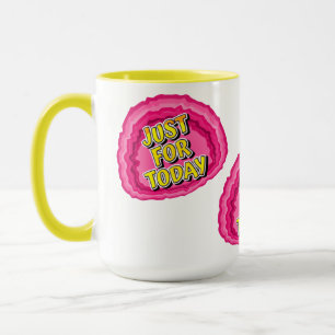 Mug Juste pour aujourd'hui Geode 12 Etapes Slogan de r