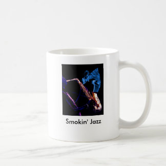 Mug Juste Smokin Jazz-cultivé, jazz de Smokin