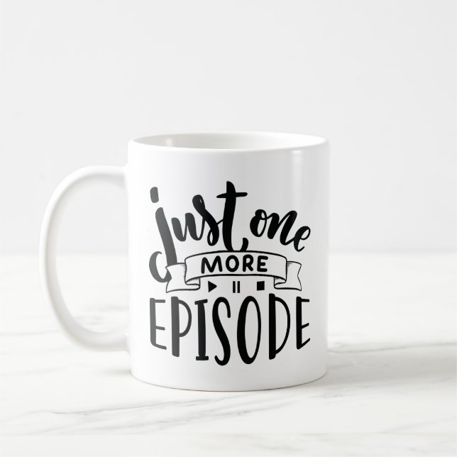 Mug Juste un épisode de plus (Gauche)