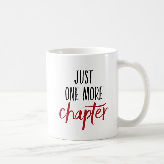 Mug Juste un plus de chapitre (Droite)