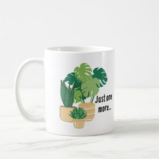 Mug Juste une boue Plante de plus